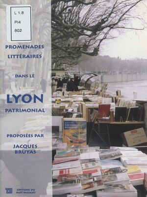 cover image of Promenades littéraires dans le Lyon patrimonial